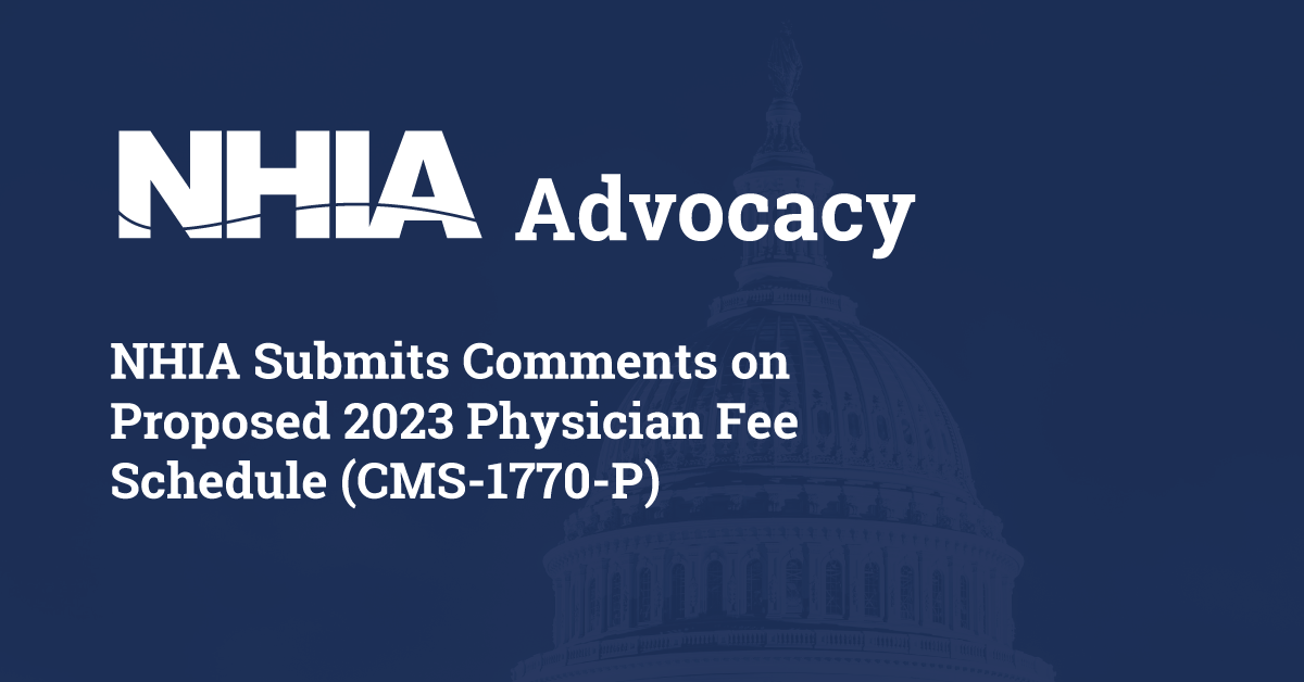 NHIA Submits Comments on Proposed 2023 Physician Fee Schedule